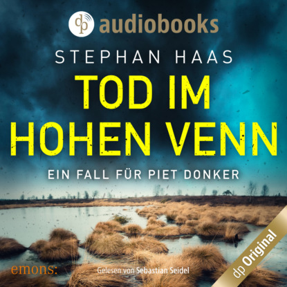 Haas Stephan: Tod im Hohen Venn - Ein Fall für Piet Donker, Band 2 (Ungekürzt)