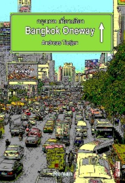 Tietjen Andreas: Bangkok Oneway