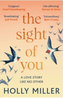 Miller Holly: The Sight of You