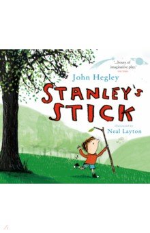 Hegley John: Stanley's Stick