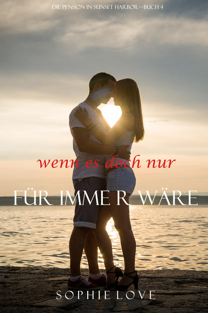 Wenn es Doch Nur Für Immer Wäre