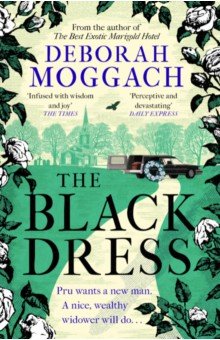 Moggach Deborah: The Black Dress