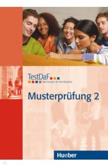 TestDaF Musterprüfung 2. Heft mit Audio-CD. Test Deutsch als Fremdsprache. Deutsch als Fremdsprache