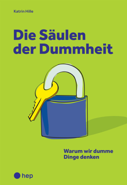 Hille Katrin: Die Säulen der Dummheit (E-Book)