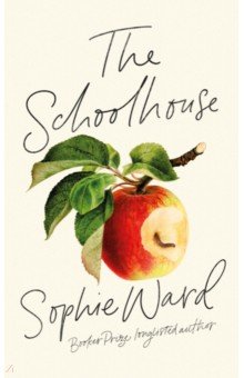 Ward Sophie: The Schoolhouse