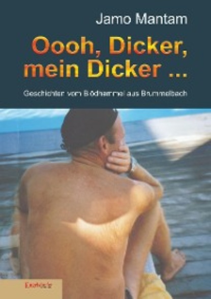Mantam Jamo: Oooh, Dicker, mein Dicker ...