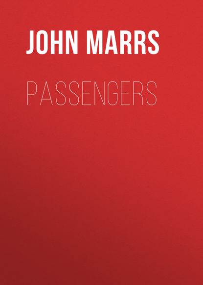 Marrs John: Passengers