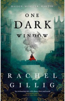 Gillig Rachel: One Dark Window
