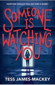 James-Mackey Tess: Someone is Watching You