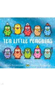 Brownlow Mike: Ten Little Penguins