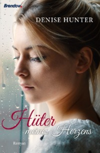 Hunter Denise: Hüter meines Herzens