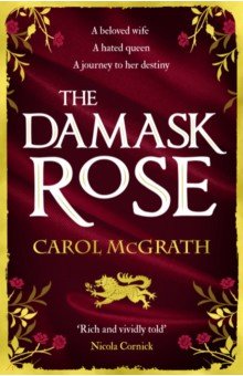 McGrath Carol: The Damask Rose