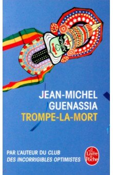 Guenassia Jean-Michel: Trompe-la-mort