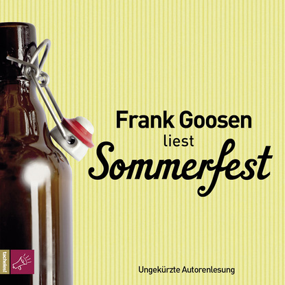 Goosen Frank: Sommerfest (ungekürzt)