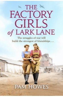 Howes Pam: The Factory Girls of Lark Lane