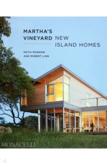 Moskow Keith: Martha's Vineyard. New Island Homes