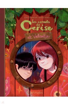 Chamblain Joris: Les Carnets de Cerise et Valentin
