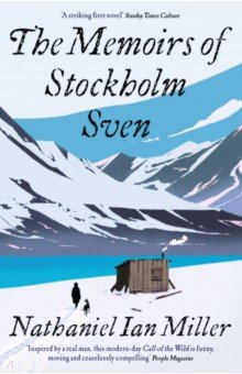 Miller Nathaniel Ian: The Memoirs of Stockholm Sven