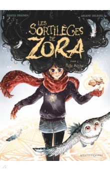 Peignen Judith: Les Sortilèges de Zora. Tome 3. Magie blanche