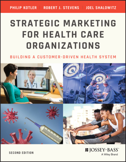Kotler Philip: Strategic Marketing For Health Care Organizations
