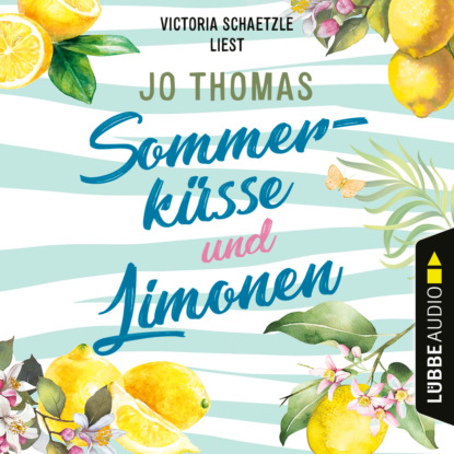 Thomas Jo: Sommerküsse und Limonen (Ungekürzt)