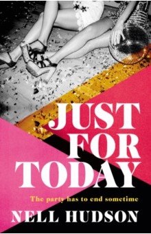 Hudson Nell: Just For Today