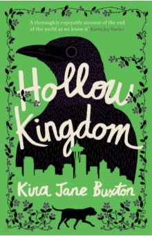 Buxton Kira Jane: Hollow Kingdom