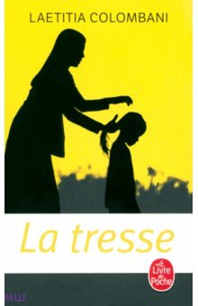 Colombani Laetitia: La tresse