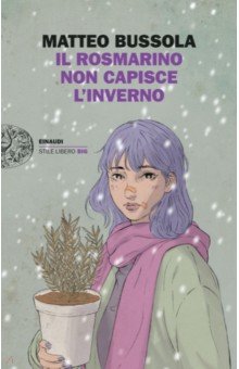 Bussola Matteo: Il rosmarino non capisce l’inverno