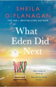 O`Flanagan Sheila: What Eden Did Next