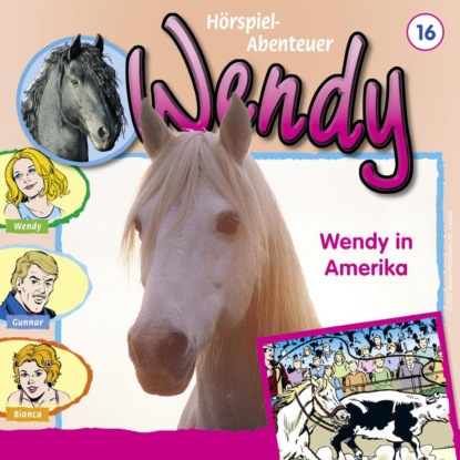 G. H. Franciskowsky: Wendy, Folge 16: Wendy in Amerika