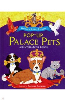 Murphy Clare: Pop-up Palace Pets and Other Royal Beasts