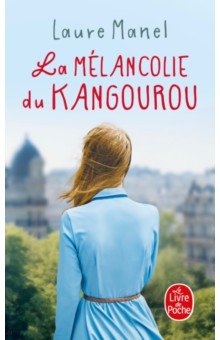 Manel Laure: La Melancolie du kangourou