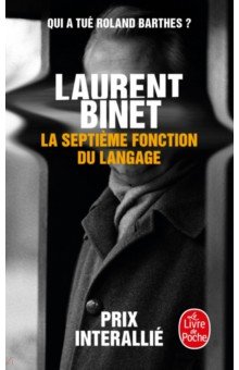 Binet Laurent: La Septième fonction du langage