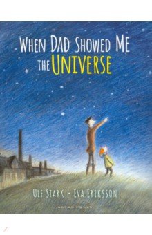 Stark Ulf: When Dad Showed Me the Universe