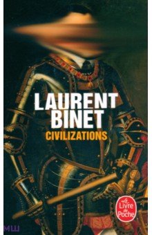 Binet Laurent: Civilizations