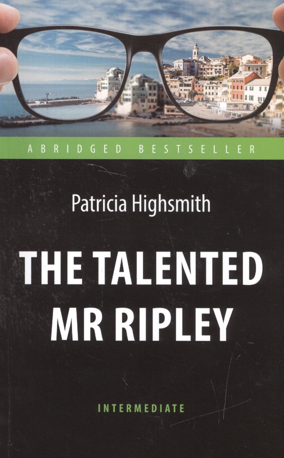 Хайсмит Патриция: Талантливый мистер Рипли (The Talented Mr Ripley)
