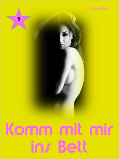 Mois Christina: Komm mit mir ins Bett