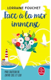 Fouchet Lorraine: Face a la mer immense