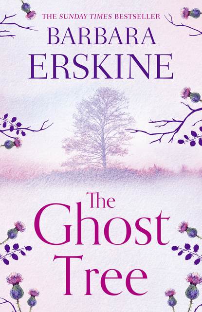 Erskine Barbara: The Ghost Tree: Gripping historical fiction from the Sunday Times Bestseller