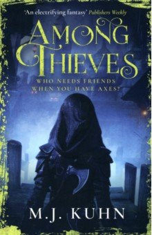 Kuhn M. J.: Among Thieves