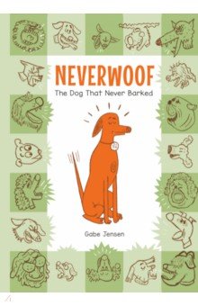 Jensen Gabe: Neverwoof. The Dog That Never Barked