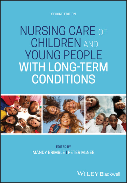 авторов Группа: Nursing Care of Children and Young People with Long-Term Conditions