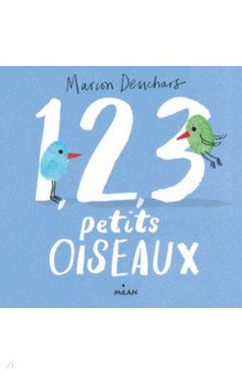 Deuchars Marion: 1, 2, 3 petits oiseaux