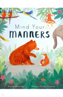 Edwards Nicola: Mind Your Manners  (HB)