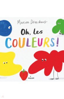 Deuchars Marion: Oh, les couleurs!