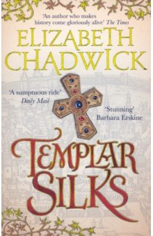Chadwick Elizabeth: Templar Silks