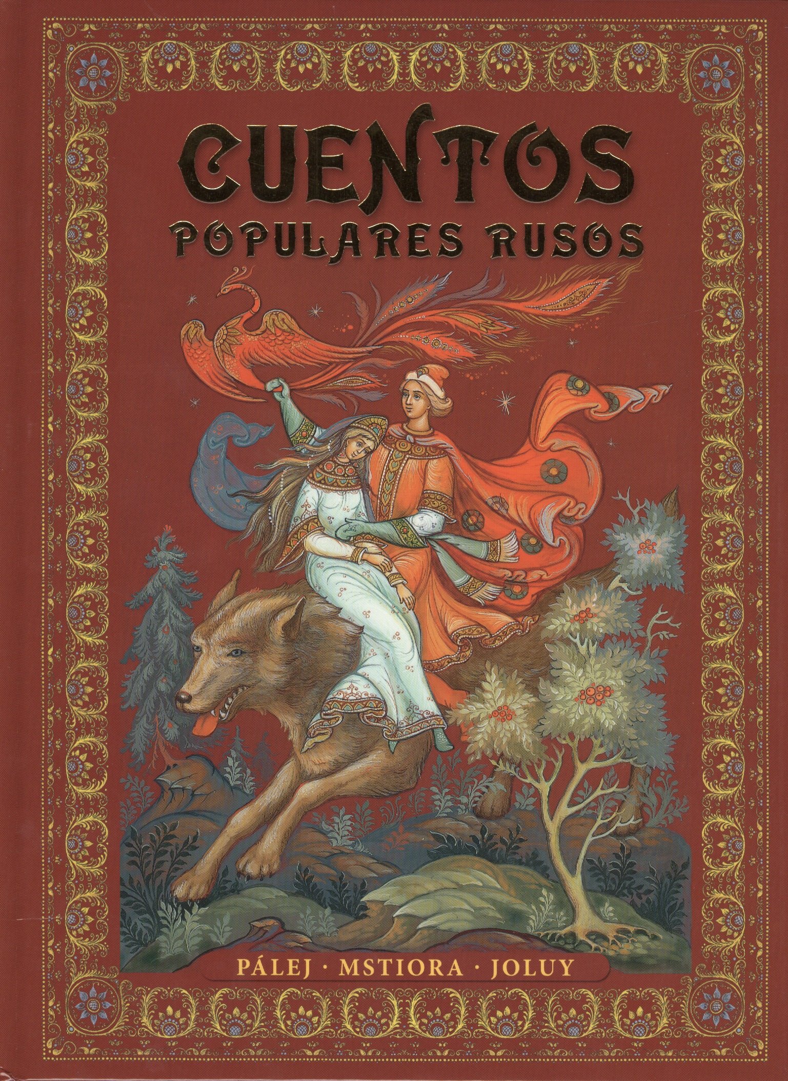 Cuentos Populares Rusos. Palej, Mstiora, Joluy