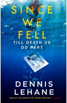Lehane Dennis: Since We Fell