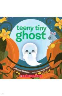 Matson Rachel: Teeny Tiny Ghost